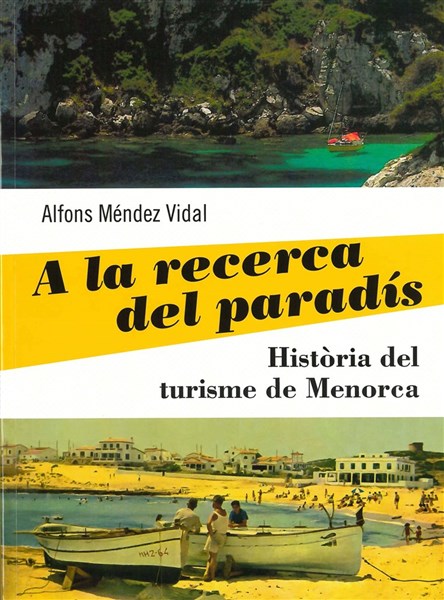 A la recerca del paradís: història del turisme de Menorca
