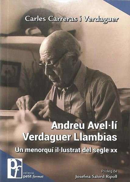 Andreu Avel·lí Verdaguer Llambias. Un menorquí il·lustrat del segle XX