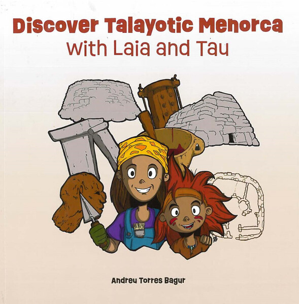 Discover Talayotic Menorca with Laia and Tau