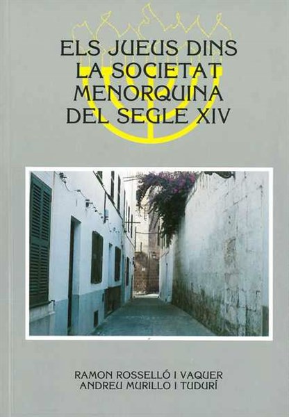 Els jueus dins la societat menorquina del segle XIV