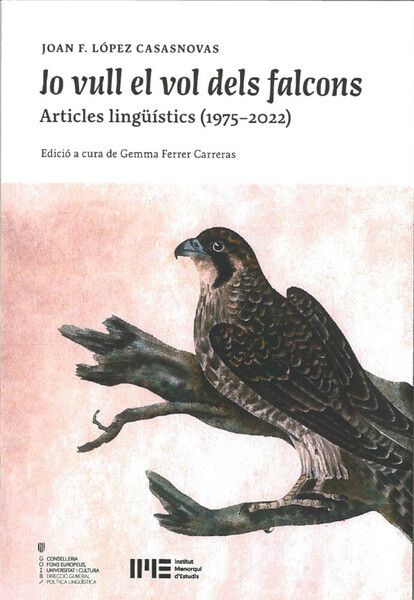 Jo vull el vol dels falcons. Articles lingüístics (1975-2022)