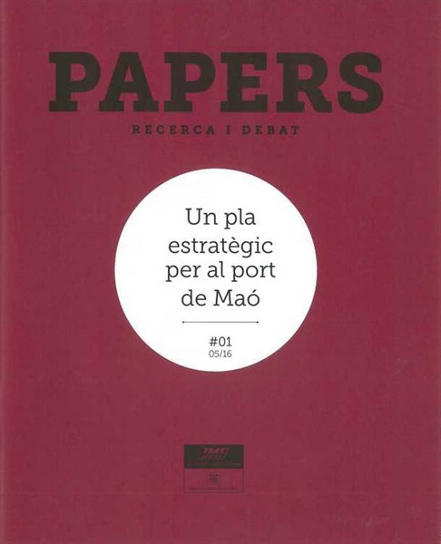 Papers 01. Un pla estratègic per al port de Maó