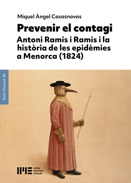Prevenir el contagi. Antoni Ramis i Ramis i la història de les epidèmies a Menorca (1824)