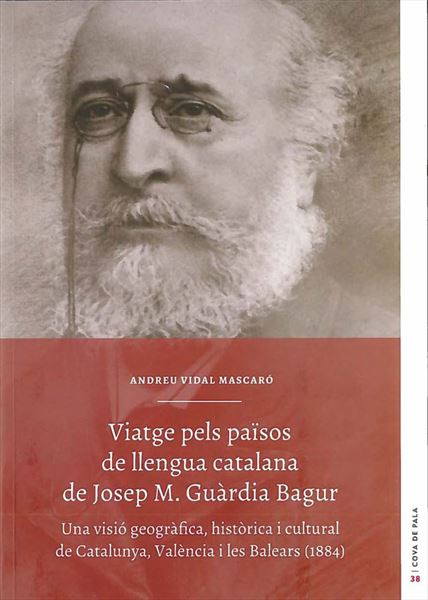 Viatge pels països de llengua catalana de Josep M. Guàrdia Bagur.